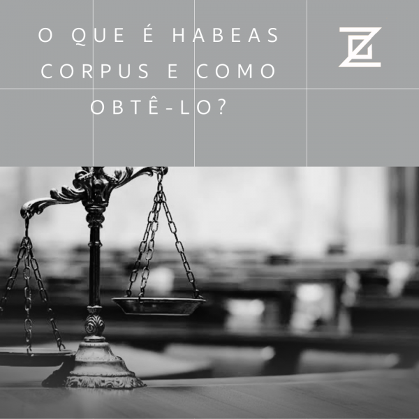 O que é Habeas corpus e como obtê-lo